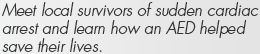 Meet local survivors of cardiac arrest.